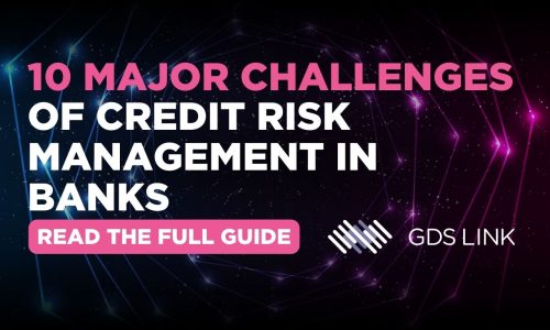 10 Major Challenges of Credit Risk Management in Banks