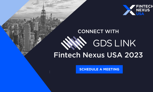 GDS Link at Fintech Nexus USA 2023: Connecting with Experts in Credit Risk Management and Decisioning Solutions