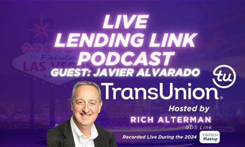 Lending Link LIVE from FinTech Meetup, Rich Alterman takes us into financial services with Javier Alvarado, Director of Financial Services at TransUnion.