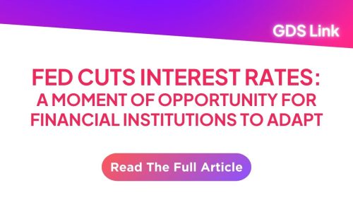 Fed Cuts Interest Rates: A Moment of Opportunity for Financial Institutions to Adapt