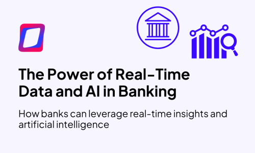 The Power of Real-Time Data and AI in Banking