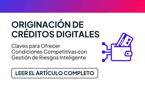 Originación de creditos Digitales