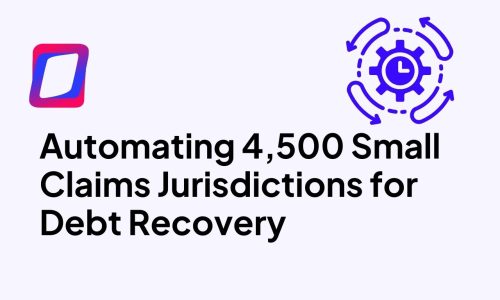 Automating 4,500 Small Claims Jurisdictions for Debt Recovery