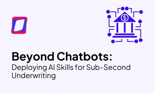 Beyond Chatbots: Operational AI for Underwriting | GDS Link