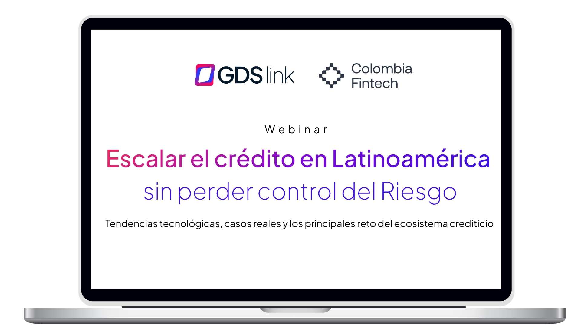 Escalar el crédito en Latinoamérica sin perder control del Riesgo