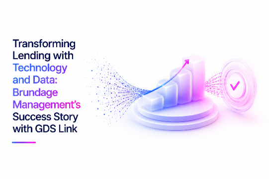 Transforming Lending with Technology and Data: Brundage Management’s Success Story with GDS Link