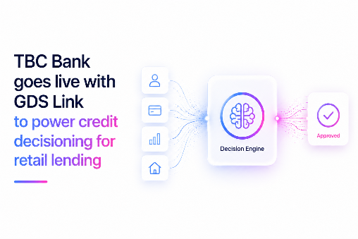 TBC Bank goes live with GDS Link to power credit decisioning for retail lending